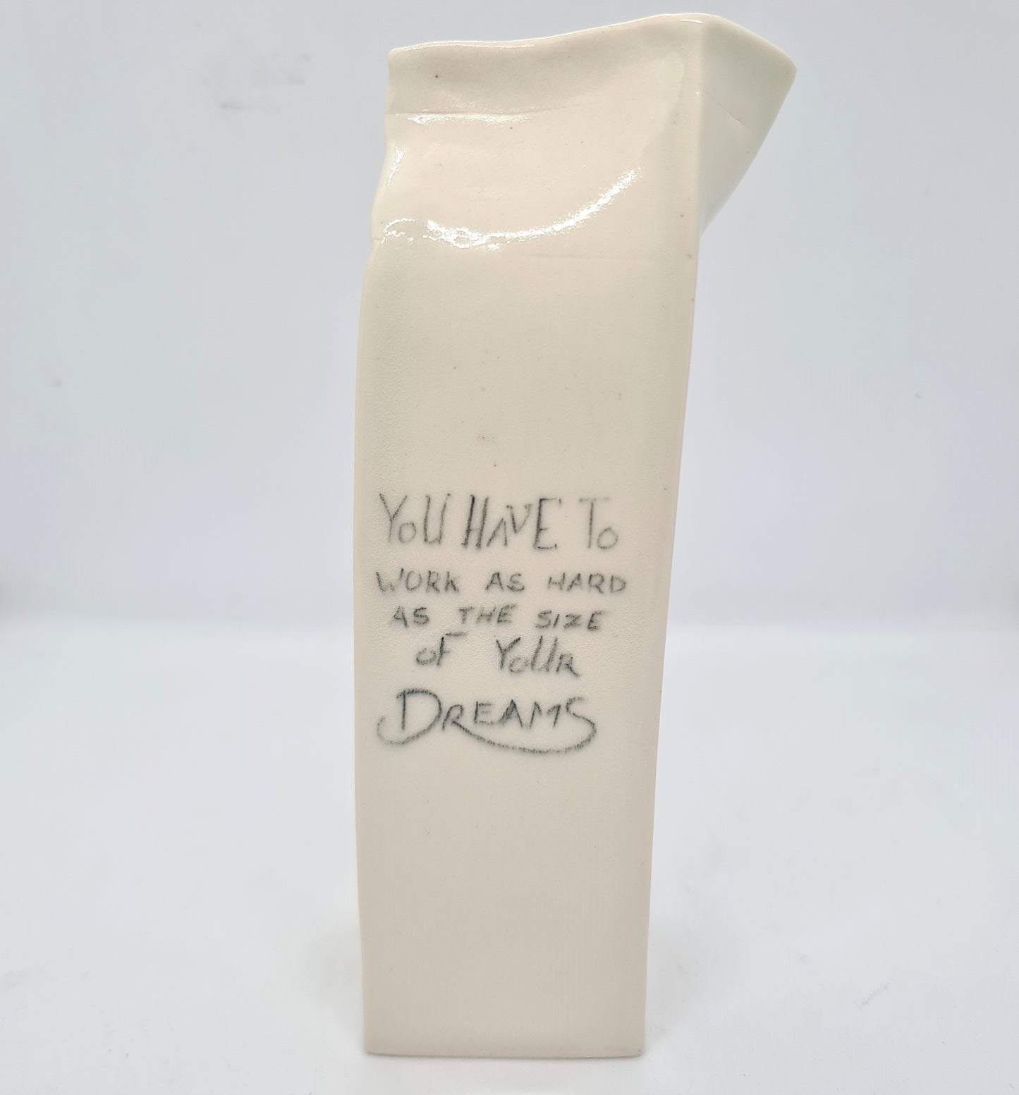 Milk Carton 013 - Work As Hard As Your Dreams