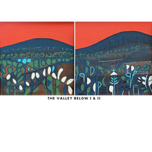 Load image into Gallery viewer, The Valley Below (I & II)