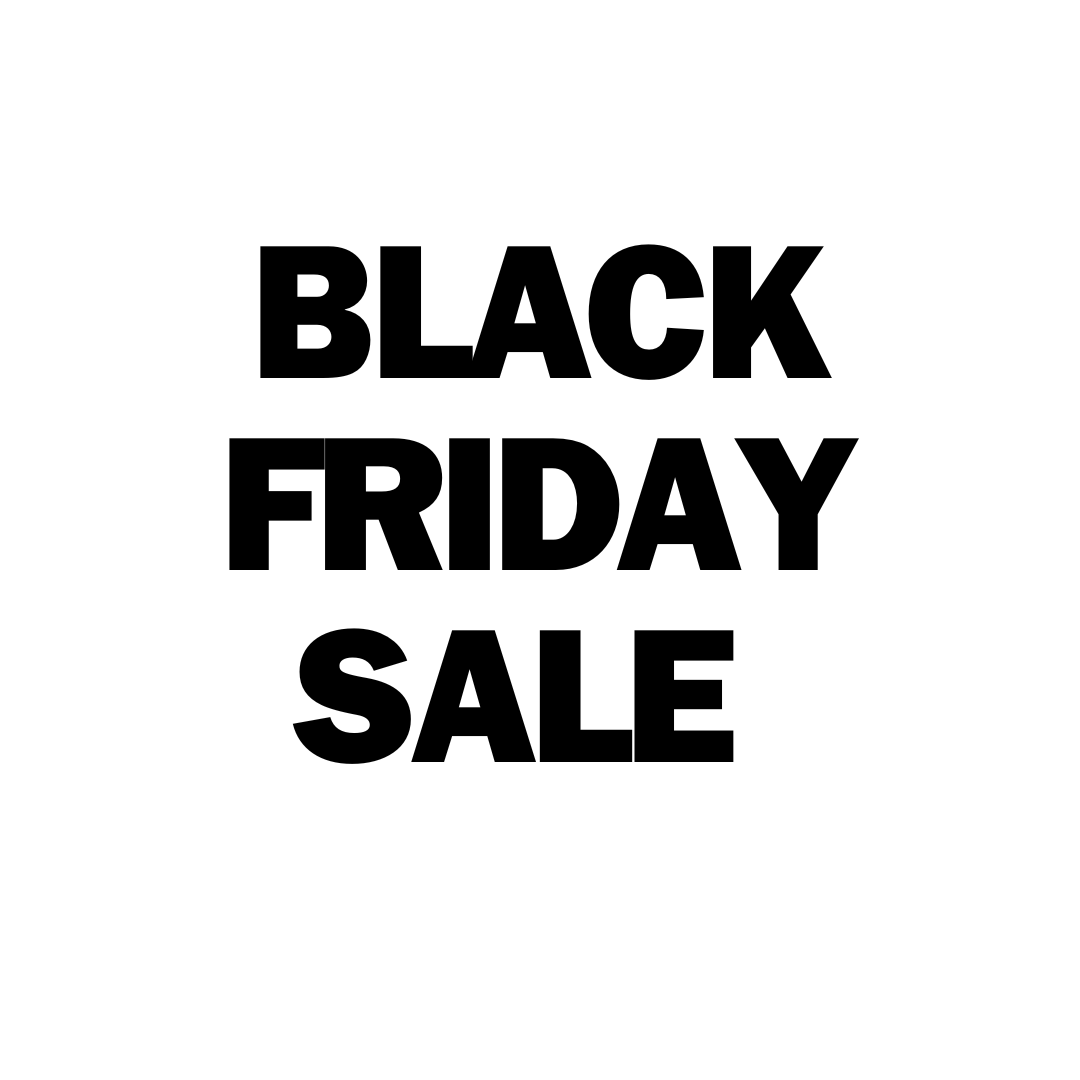 BLKFRI SALE STARTS TODAY!