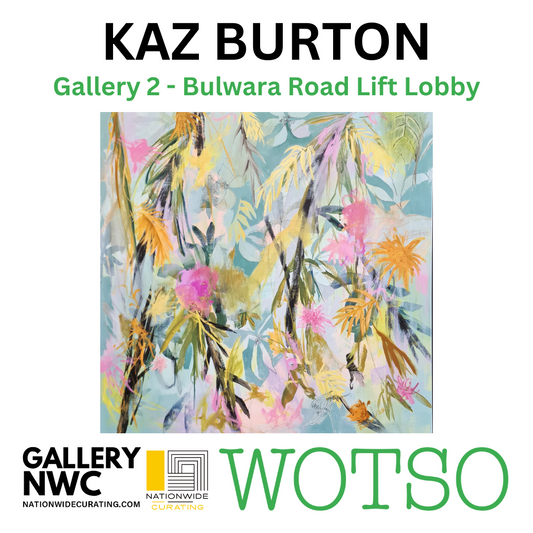 OPENING TOMORROW Solo Exhibition featuring Kaz Burton