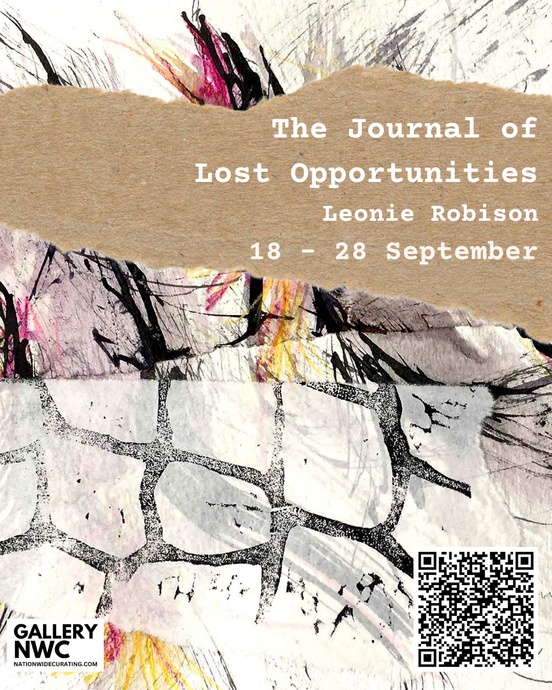 COMING SOON TO GALLERY NWC! The Journal of Lost Opportunities