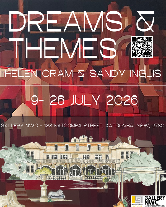 COMING SOON TO GALLERY NWC! Dreams & Themes - Helen Oram & Sandy Inglis