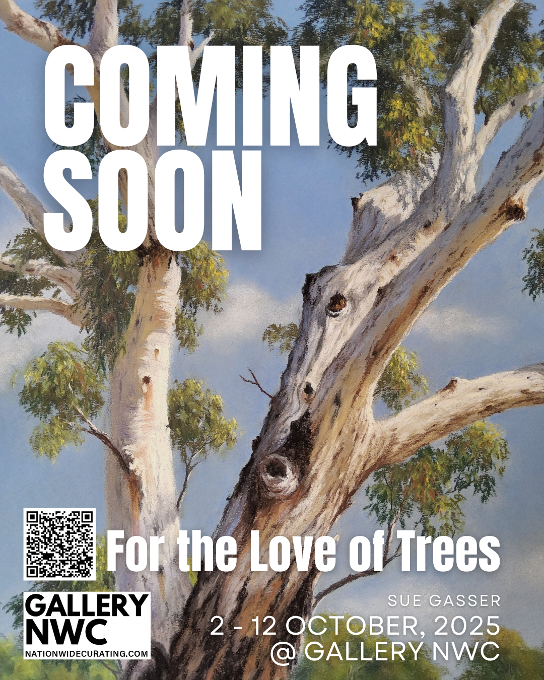 COMING SOON TO GALLERY NWC For the Love of Trees by Sue Gasser
