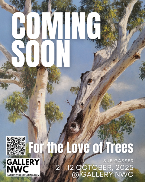 COMING SOON TO GALLERY NWC For the Love of Trees by Sue Gasser