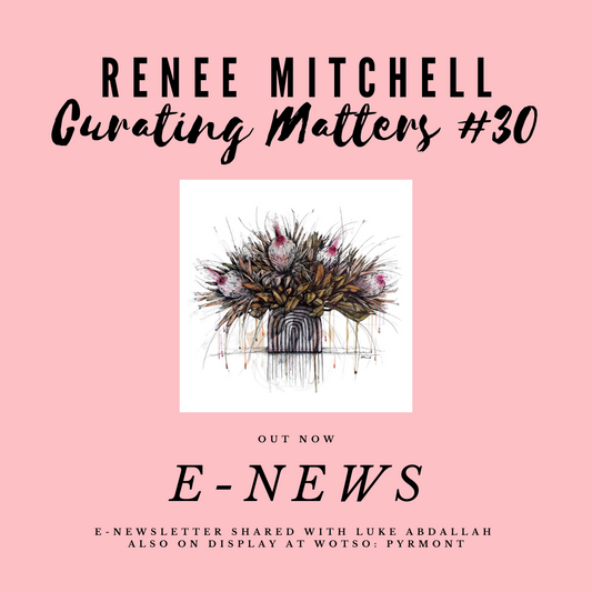 CURATING MATTERS #30 - E-NEWSLETTER OUT NOW!