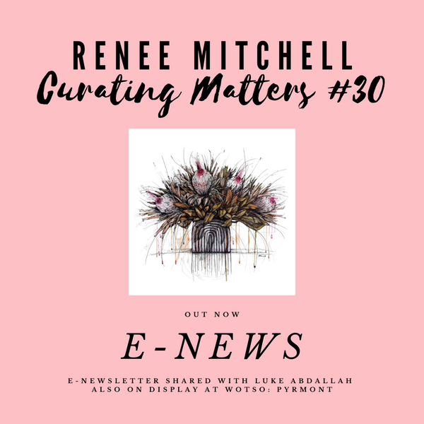 CURATING MATTERS #30 - E-NEWSLETTER OUT NOW!