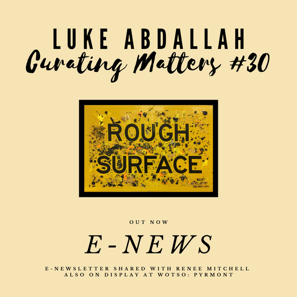 CURATING MATTERS #30 - E-NEWSLETTER OUT NOW!
