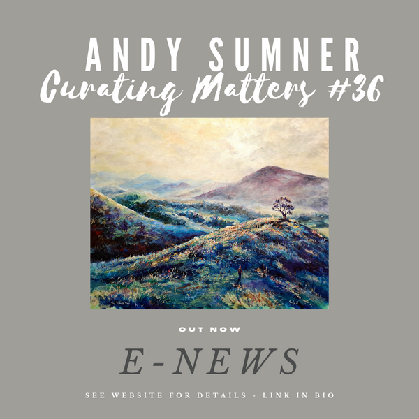 Curating Matters #36 - E-News Out Now - Featuring Andy Sumner