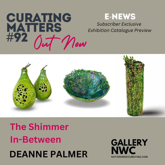 CURATING MATTERS #92 E-NEWS IS OUT NOW! Subscriber Exclusive Exhibition Catalogue Preview