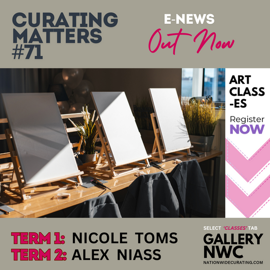 CURATING MATTERS #71 - ART CLASSES @ GALLERY NWC