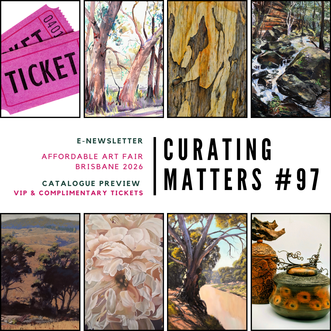 Curating Matters #97: Spotlight on Gallery NWC Artists - Affordable Art Fair Brisbane 2026