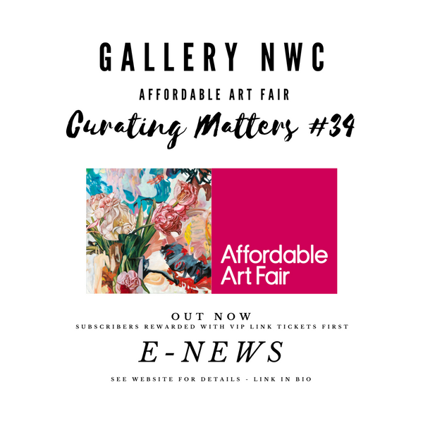 CURATING MATTERS #34 - Affordable Art Fair Sydney 2023 - Gallery NWC