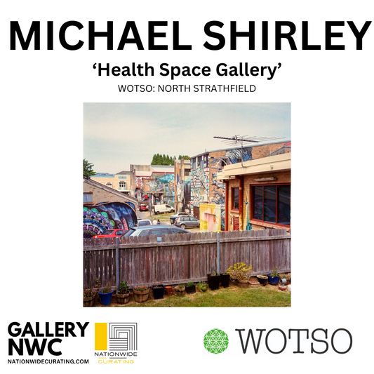 NOW SHOWING AT WOTSO NORTH STRATHFIELD - MICHAEL SHIRLEY