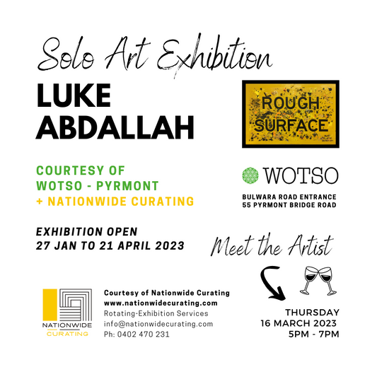 ANNOUNCING - Solo Art Exhibition featuring Luke Abdallah