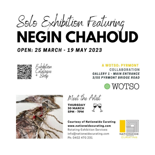 NEGIN CHAHOUD EXHIBITION - SAVE THE DATES!