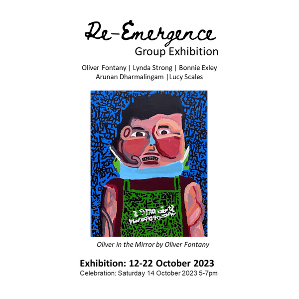 NEXT GROUP EXHIBITION - 'RE-EMERGENCE' - Featuring Oliver Fontany!