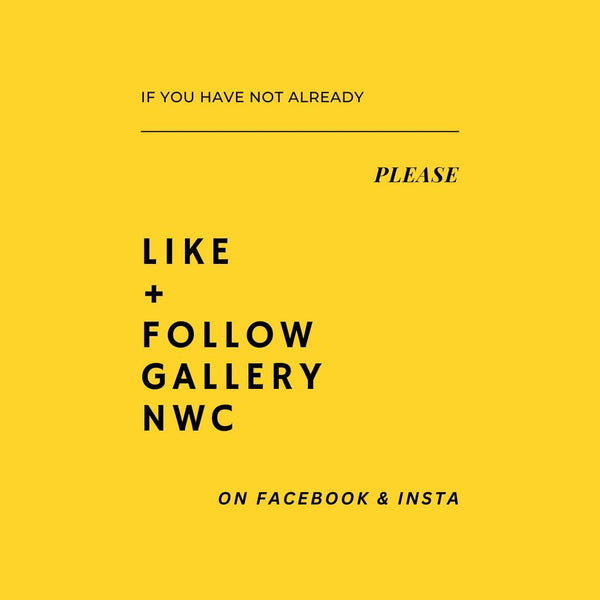 LIKE, FOLLOW, SHARE - GALLERY NWC HAS ITS OWN SOCIALS