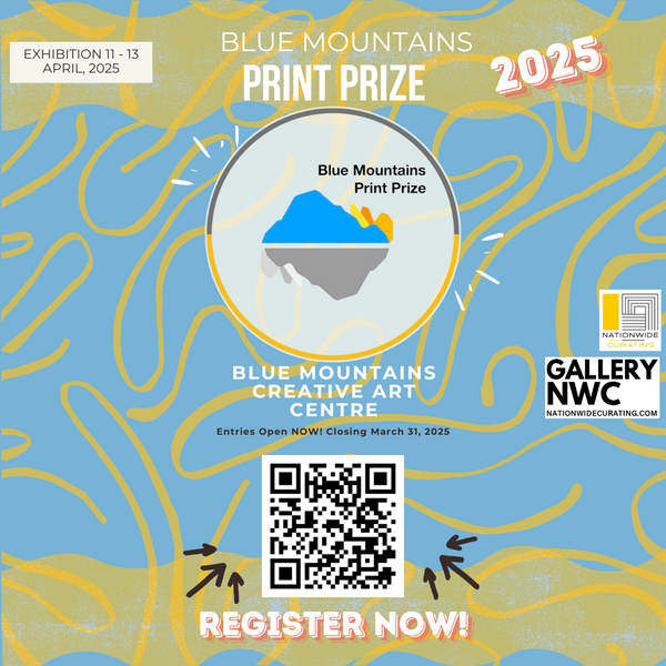 DON'T FORGET TO REGISTER FOR THE BLUE MOUNTAINS PRINT PRIZE 2025!