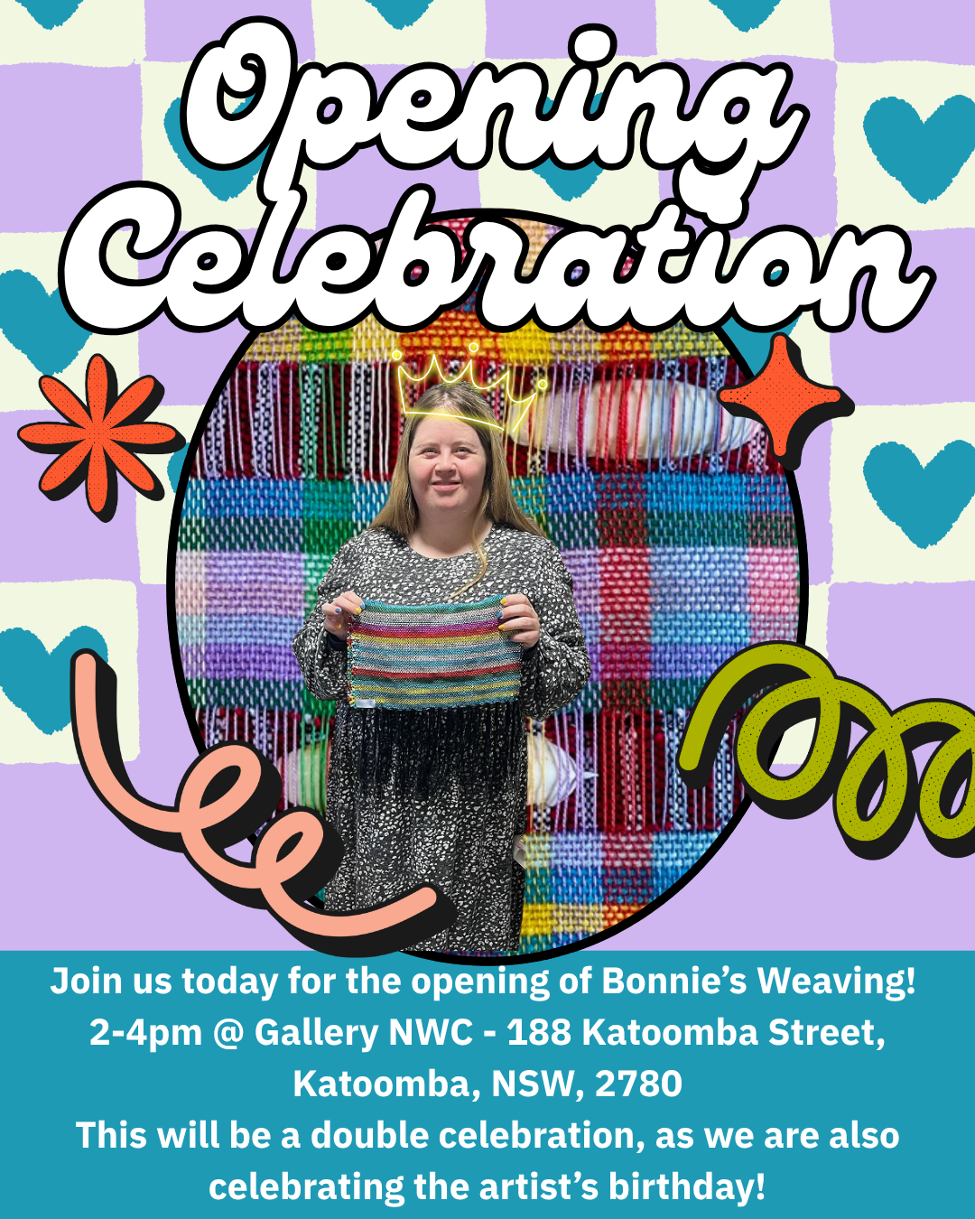 OPENING CELEBRATION OF BONNIE'S WEAVING - TODAY!
