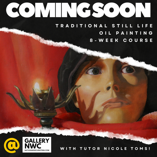 COMING SOON TO GALLERY NWC - TRADITIONAL STILL-LIFE OIL PAINTING COURSE TUTORED BY NICOLE TOMS