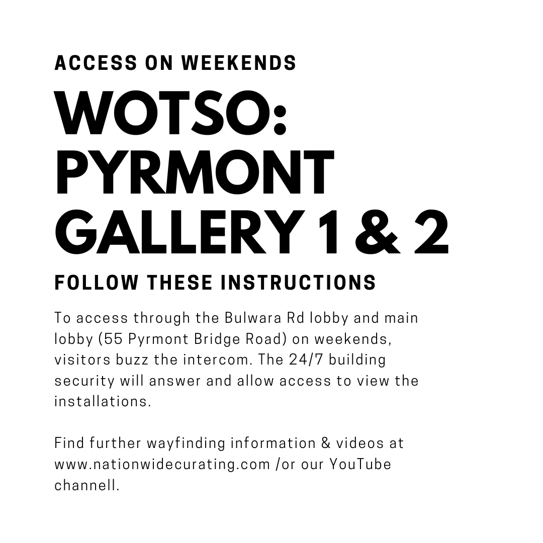 WEEKEND GALLERY ACCESS AT WOTSO: PYRMONT