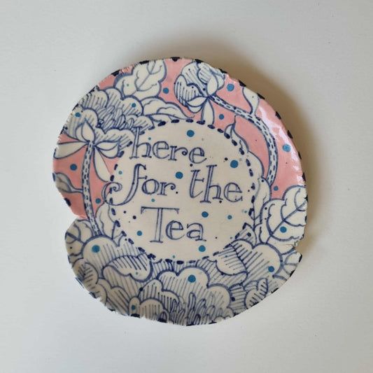 "Here for the Tea" Attitude Platter